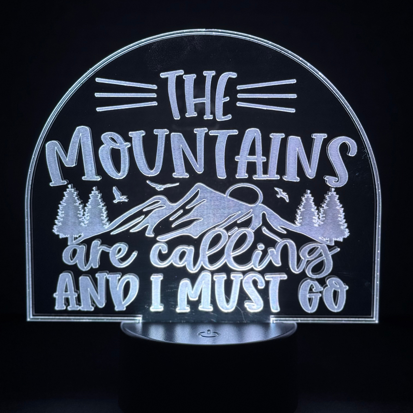 The Mountains Are Calling and I Must Go (Display)