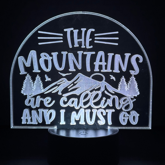 The Mountains Are Calling and I Must Go (Display)